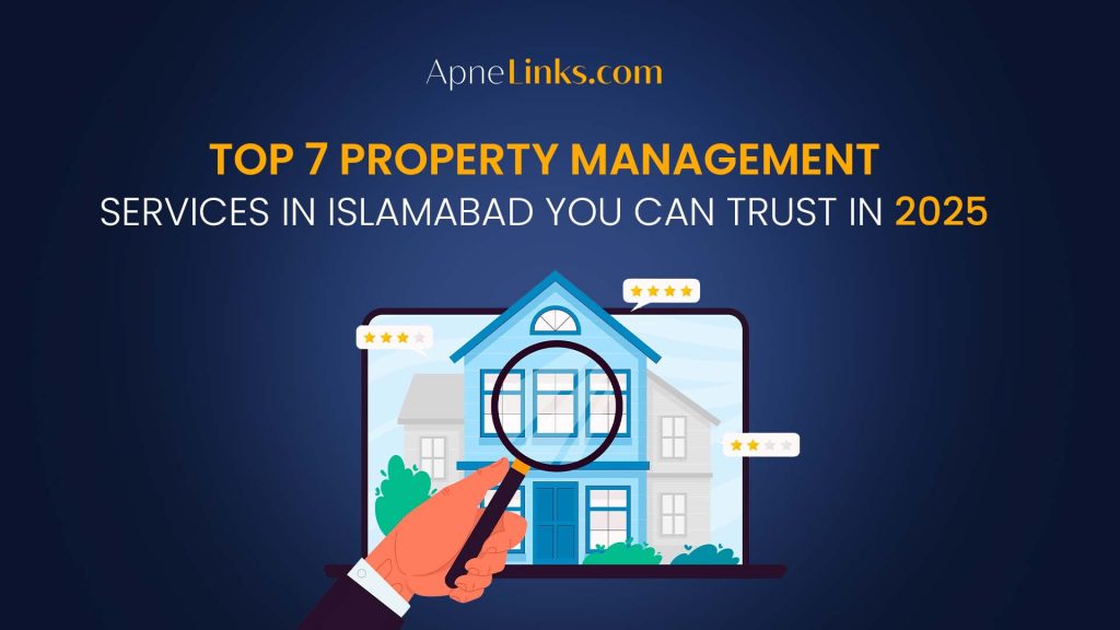 Top 7 Property Management Services in Islamabad You Can Trust in 2025